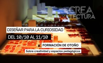 Diseñar para la curiosidad · Formación de otoño, 10 y 11 de octubre